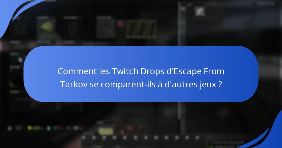 Quelles sont les suggestions courantes des joueurs pour améliorer les Twitch Drops ?