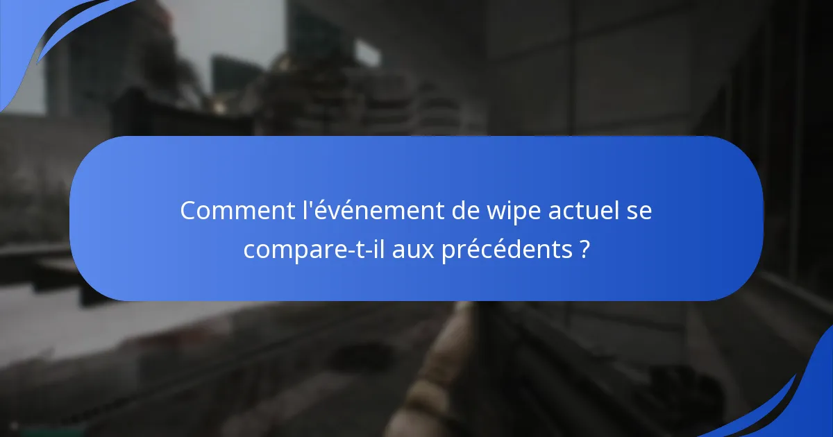 Que disent les discussions de la communauté sur les prix de l’événement de wipe ?