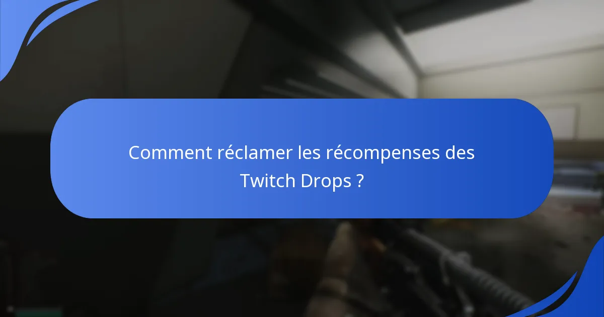 Quels événements communautaires présentent des Twitch Drops ?