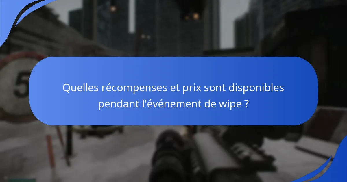 Comment l’engagement des joueurs est-il mesuré pendant l’événement de wipe ?