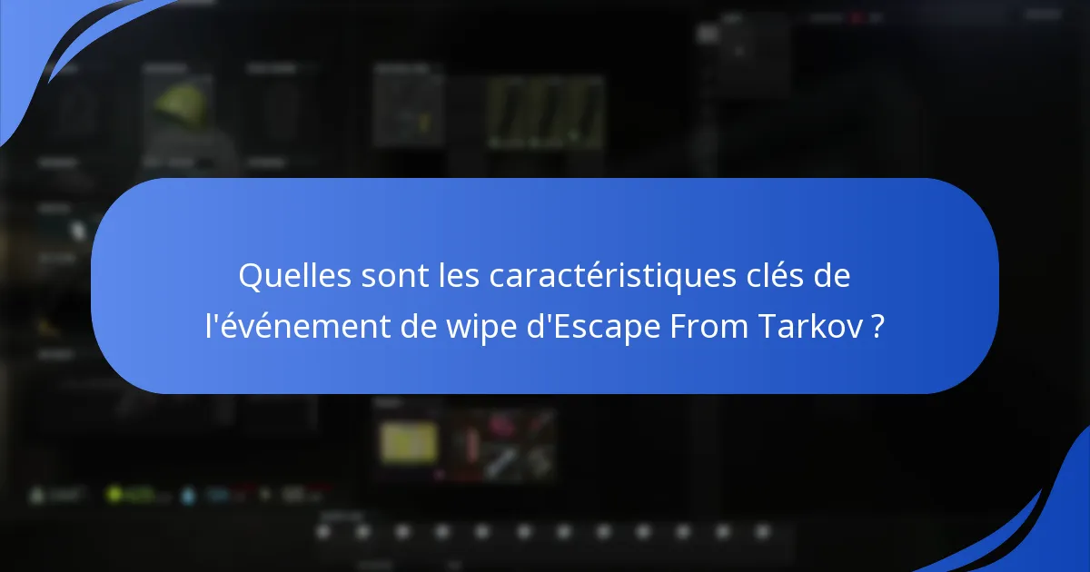 Comment l’intégration de Twitch améliore-t-elle l’expérience de l’événement de wipe ?