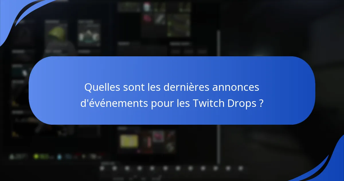 Quelles sont les comparaisons avec les événements précédents de Twitch Drops ?
