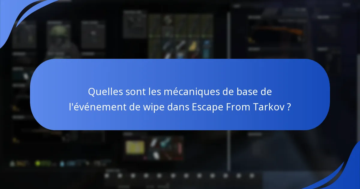 Quelles récompenses et prix sont disponibles pendant l’événement de wipe ?