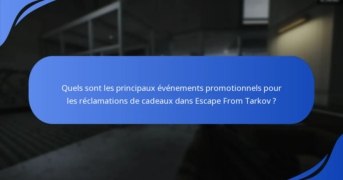 Quelles plateformes sont éligibles pour les réclamations de cadeaux dans Escape From Tarkov ?