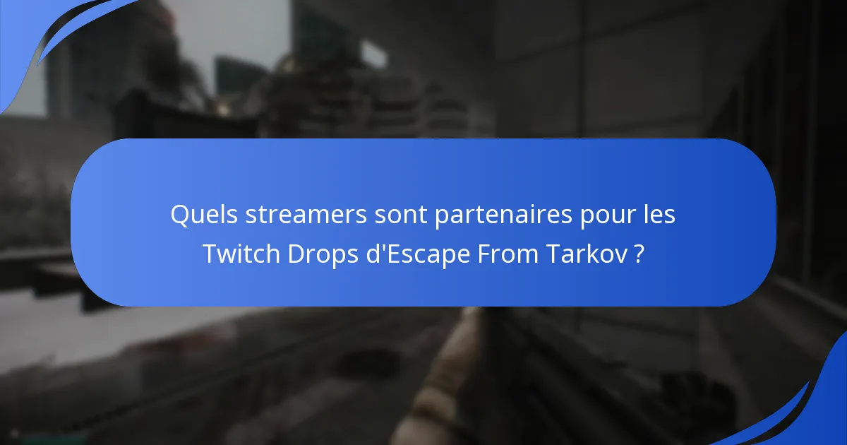 Comment les Twitch Drops améliorent-ils l’engagement des spectateurs ?